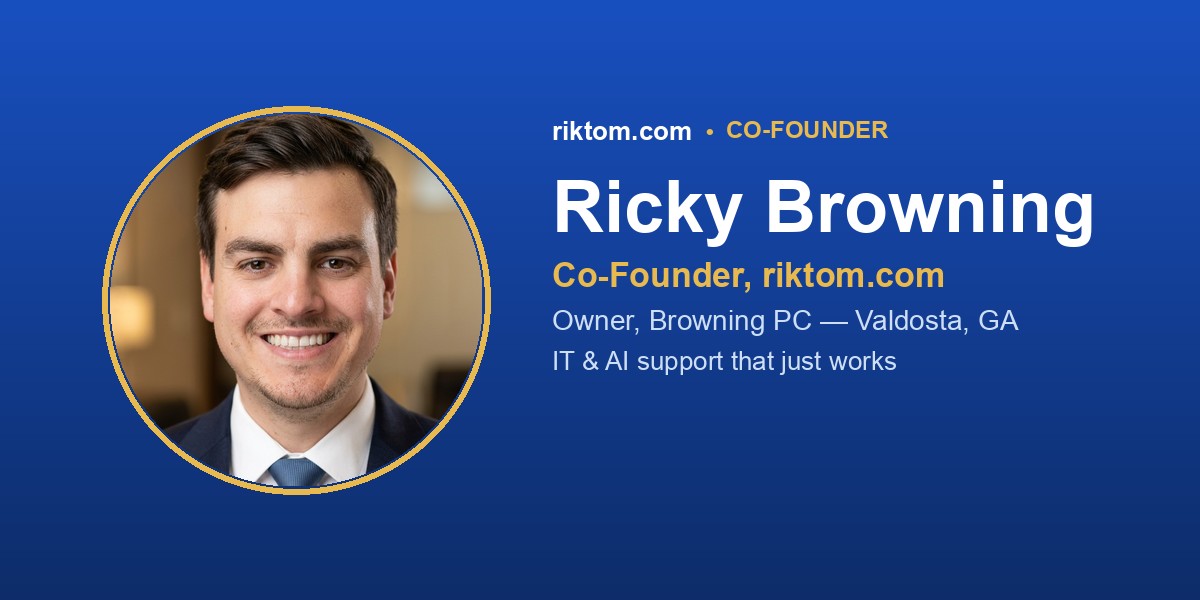 Ricky Browning, co-founder of riktom.com and owner of Browning PC in Valdosta, Georgia